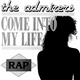 The Admirers - Come Into My Life - Rap